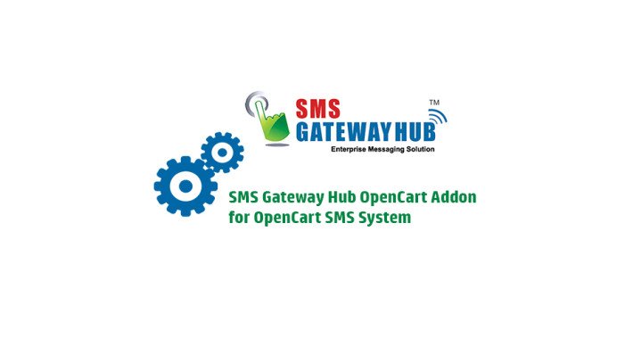 SMS Gateway Hub for OpenCart SMS System